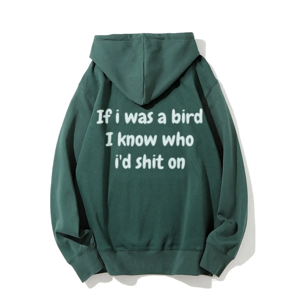 If I Was A Bird Funny Letter Graphic Pullover With Kangaroo Pocket Hoodies