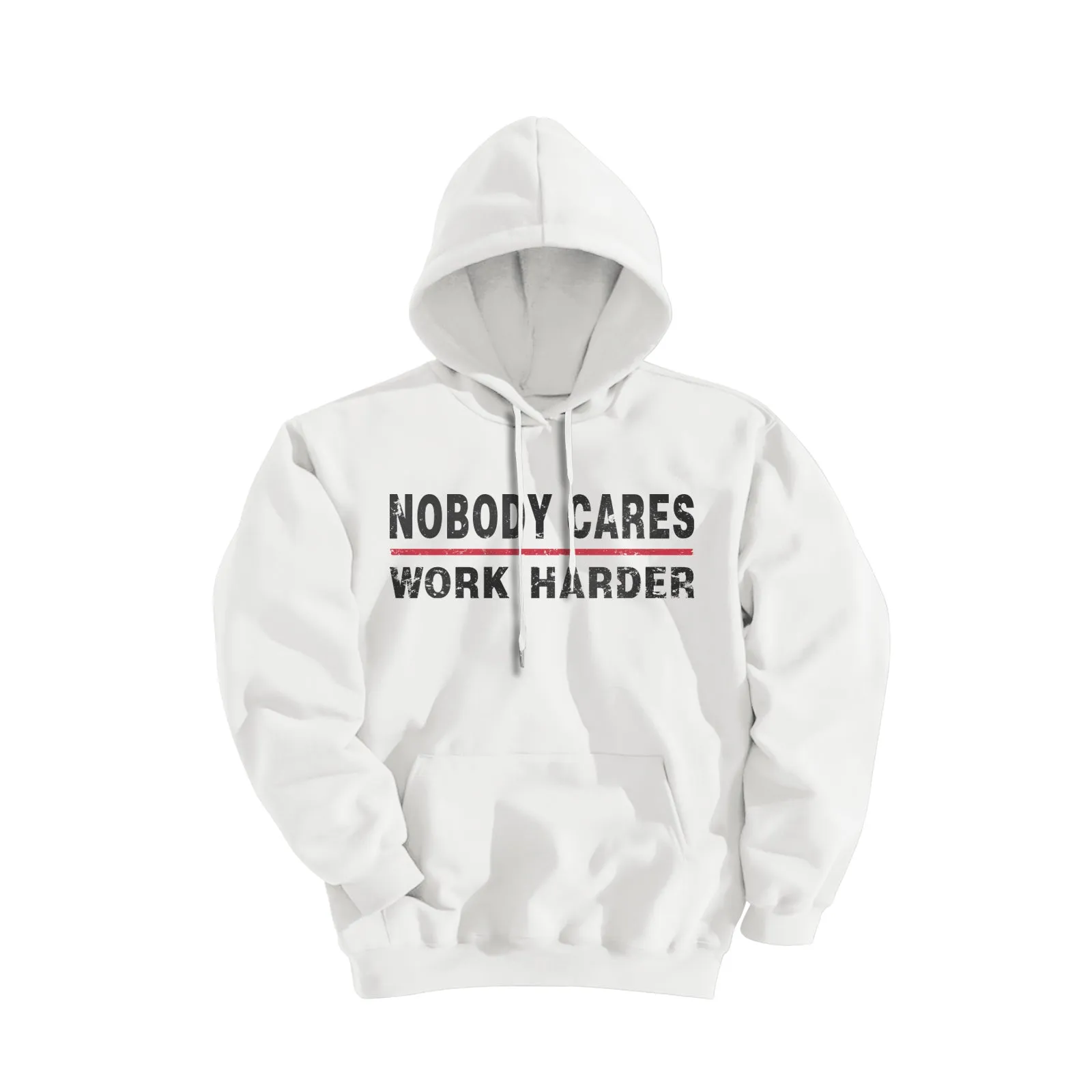 NOBODY CARES WORK HARDE GRAPHIC POCKET HOODIE