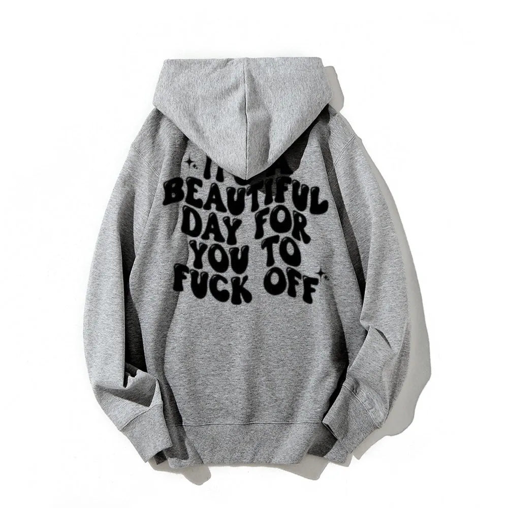 Women IT'S A BEAUTIFUL DAY FOR YOU Graphic Hoodies