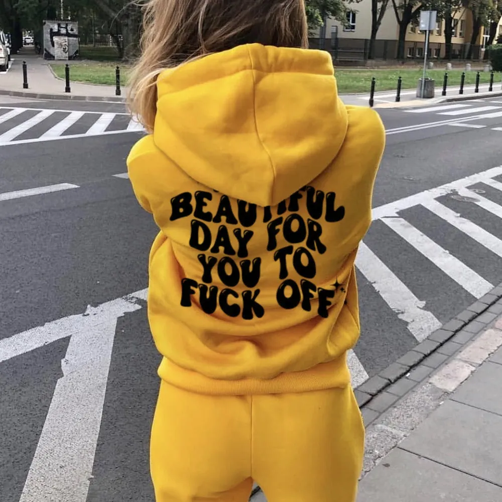 Women IT'S A BEAUTIFUL DAY FOR YOU Graphic Hoodies