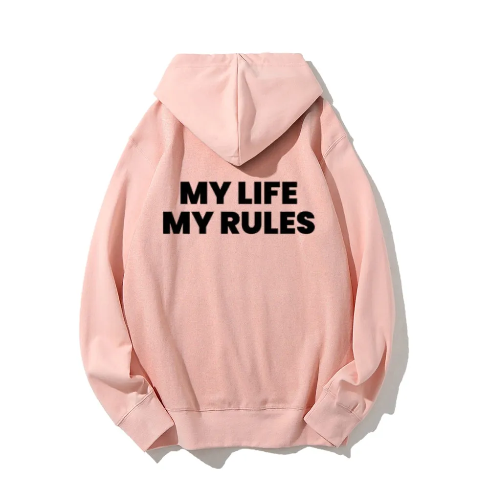 Women MY LIFE MY RULES Graphic Hoodies