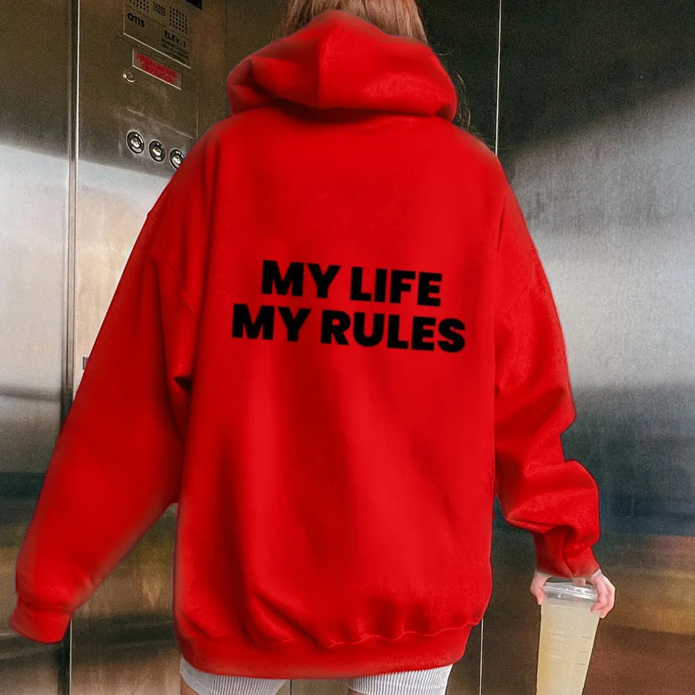 Women MY LIFE MY RULES Graphic Hoodies